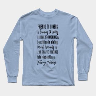 Tropes We Love (black text) Long Sleeve T-Shirt